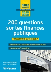200 Questions Sur Les Finances Publiques ; Tous Concours, Catégories B, A (Édition 2019/2020)