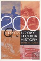 200 Quick Looks At Florida History