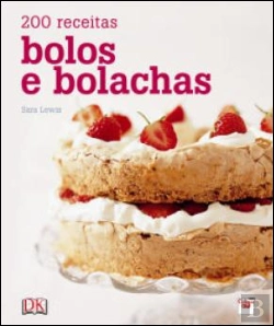 Bertrand.pt - 200 Receitas Bolos e Bolachas