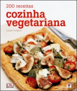 Bertrand.pt - 200 Receitas Cozinha Vegetariana