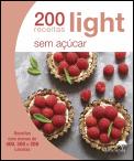 200 Receitas Light - Sem Açúcar