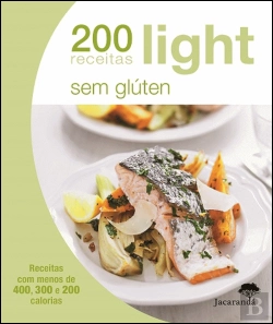 Bertrand.pt - 200 Receitas Light - Sem Glúten