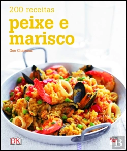 Bertrand.pt -  200 Receitas - Peixe e Marisco
