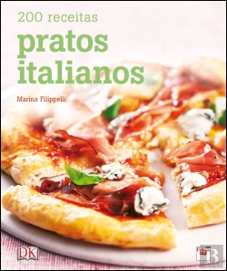 Bertrand.pt - 200 Receitas - Pratos Italianos