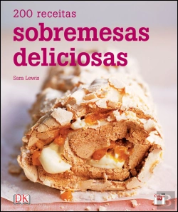 Bertrand.pt - 200 Receitas - Sobremesas Deliciosas