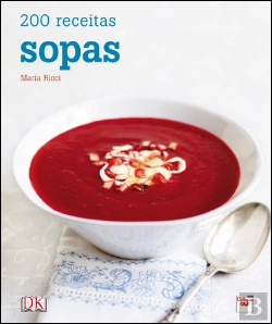 Bertrand.pt - 200 Receitas - Sopas
