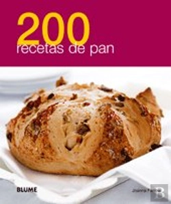 Bertrand.pt - 200 Recetas De Pan