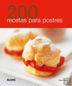 Bertrand.pt - 200 Recetas Para Postres