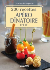 200 Recettes Apero Dinatoire D'Ete