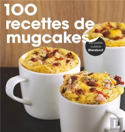 Bertrand.pt - 200 Recettes De Mugcake