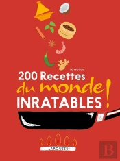 200 Recettes Du Monde Inratables !