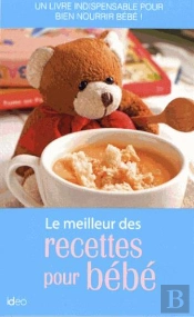 200 Recettes Sante Pour Votre Bebe