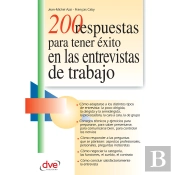 200 Respuestas Para Tener Éxito En Las Entrevistas De Trabajo