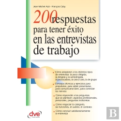 Bertrand.pt - 200 Respuestas Para Tener Éxito En Las Entrevistas De Trabajo