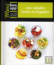 200 Salades ; Fruits Et Légumes