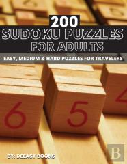 200 Sudoku Puzzles For Adults, Easy, Medium &Hard