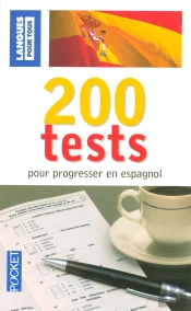 200 Tests Pour Progesser - Espagnol
