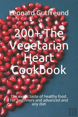 Bertrand.pt - 200+ The Vegetarian Heart Cookbook