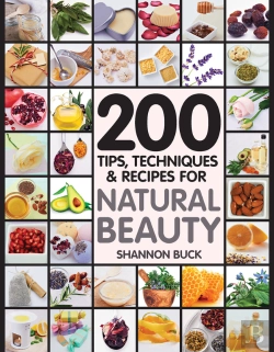 Bertrand.pt - 200 Tips, Techniques, And Recipes For Natural Beauty