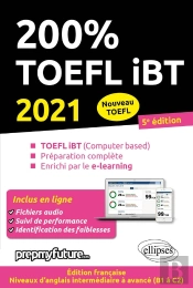 200% Toefl Ibt (Édition 2021)