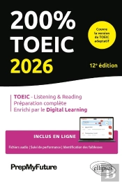 200% Toeic : Listening & Reading (12e Édition)