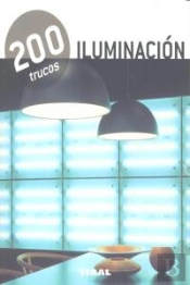 200 Trucos En Decoración. Iluminación