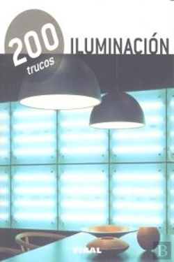 Bertrand.pt - 200 Trucos En Decoración. Iluminación