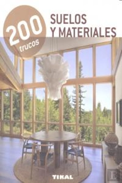 Bertrand.pt - 200 Trucos En Decoración. Suelos Y Materiales