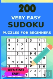 200 Very Easy Sudoku Puzzles For Beginners With Solutions, Let'S Start Easy!