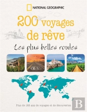 200 Voyages De Reve Les Plus Belles Routes