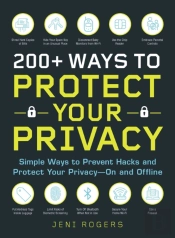 200+ Ways To Protect Your Privacy