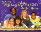 200 Ways To Raise A Girl'S Self-Esteem