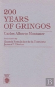 200 Years Of Gringos