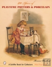 200 Years Of Playtime Pottery And Porcelain