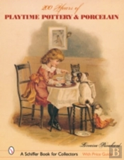 Bertrand.pt - 200 Years Of Playtime Pottery And Porcelain