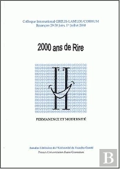 2000 Ans De Rire : Permanence Et Modernité. Colloque International, Besançon, Juin-Juil. 2000