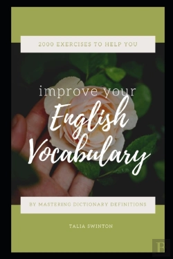 Bertrand.pt - 2000 Exercises To Help You Improve Your English Vocabulary By Mastering Dictionary Definitions