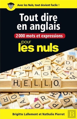 Bertrand.pt - 2000 Mots Et Expressions Pour Tout Dire En Anglais Pour Les Nuls