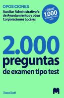 2000 Preguntas De Examen Tipo Test Para Oposiciones A Auxiliares Administrativos De Ayuntamientos Y