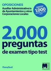 2000 Preguntas De Examen Tipo Test Para Oposiciones A Auxiliares Administrativos De Ayuntamientos Y