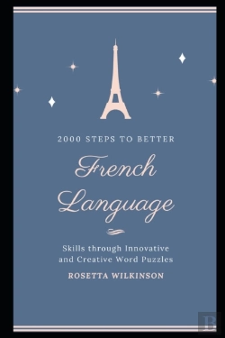 Bertrand.pt - 2000 Steps To Better French Language Skills Through Innovative And Creative Word Puzzles