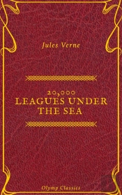 20,000 Leagues Under The Sea (Annotated) (Olymp Classics)