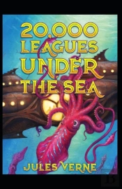 20,000 Leagues Under The Sea Original Edition(Annotated)
