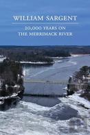 20,000 Years On The Merrimack River