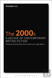 2000s: A Decade Of Contemporary British Fiction