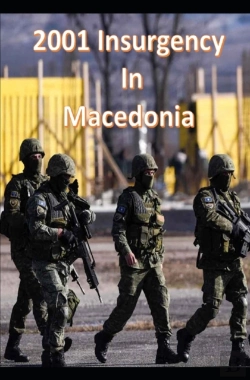 Bertrand.pt - 2001 Insurgency In Macedonia