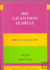2001, Lacan Dans Le Siecle