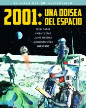 2001: Una Odisea Del Espacio. El Libro Del 50 Aniversario