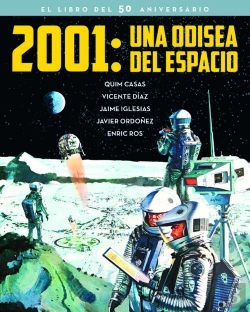 Bertrand.pt - 2001: Una Odisea Del Espacio. El Libro Del 50 Aniversario