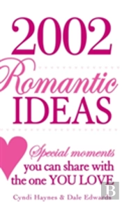 2002 Romantic Ideas